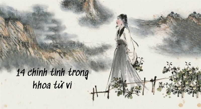 14 Chính Tinh Trong Lá Số Tử Vi