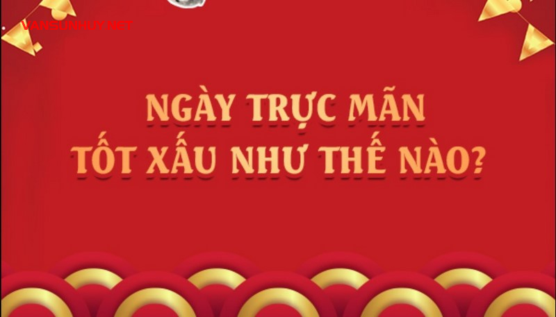 Trực Mãn Là Gì? Vị Trí Và Đặc Điểm Của Trực Mãn Trong Thập Nhị Trực